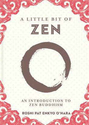 Little Bit of Zen:An Introduction to Zen Buddhism