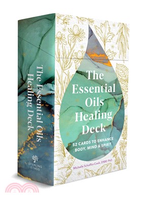 Essential Oils Healing Deck:52 Cards to Enhance Body, Mind & Spirit