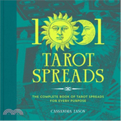 1001 Tarot Spreads:The Complete Book of Tarot Spreads for Every Purpose