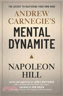 Andrew Carnegie's Mental Dynamite:How to Unlock the Awesome Power of You (Intl Edition)