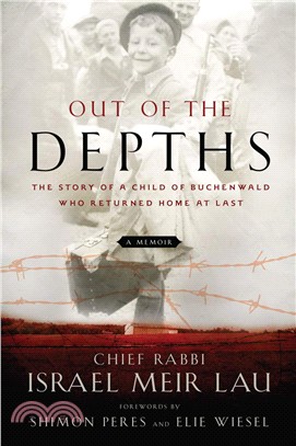 Out of the Depths:The Story of a Child of Buchenwald Who Returned Home at Last