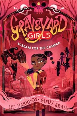 Scream for the Camera (Graveyard Girls)