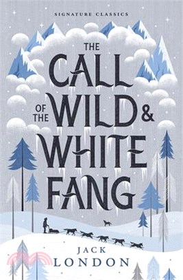The Call of the Wild and White Fang (Children's Signature Classics)