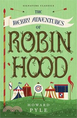 The Merry Adventures of Robin Hood (Children's Signature Classics)