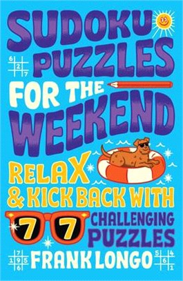 Sudoku Puzzles for a Road Trip:77 Puzzles for Kids on the Go!