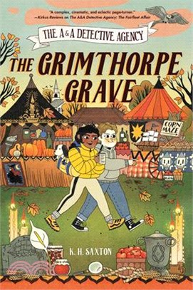 The A&a Detective Agency: The Grimthorpe Grave