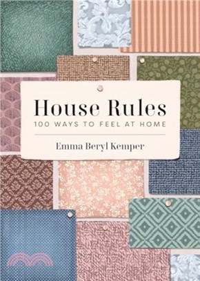 House Rules：100 Ways to Feel at Home