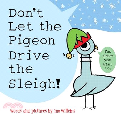 Don't Let the Pigeon Drive the Sleigh! (精裝本)