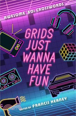 Grids Just Wanna Have Fun: Awesome '80s Crosswords