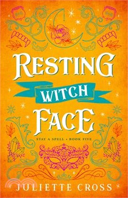 Resting Witch Face: Stay a Spell Book 5 Volume 5