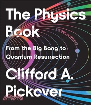 The Physics Book：From the Big Bang to Quantum Resurrection