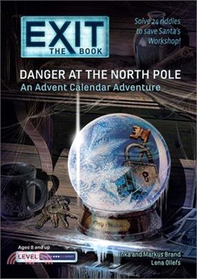 Danger at the North Pole: An Advent Calendar Adventure