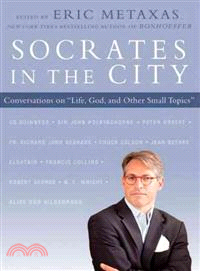 Socrates in the City ─ Conversations on "Life, God, and Other Small Topics"