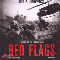 Red Flags ─ A Novel of the Vietnam War