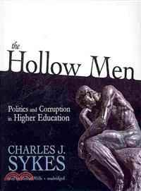 The Hollow Men ─ Politics and Corruption in Higher Education 