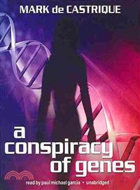 A Conspiracy of Genes 