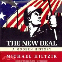 The New Deal ─ A Modern History