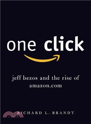 One Click ― Jeff Bezos and the Rise of Amazon.com