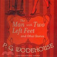 The Man With Two Left Feet and Other Stories 