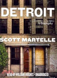 Detroit—A Biography 