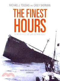 The Finest Hours—The True Story of the U.S. Coast Guard's Most Daring Sea Rescue 