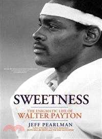 Sweetness—The Enigmatic Life of Walter Payton, Library Edition