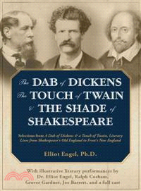 The Dab of Dickens, The Touch of Twain, and The Shade of Shakespeare