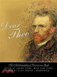 Dear Theo ─ The Autobiography of Vincent Van Gogh