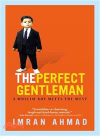 The Perfect Gentleman ─ A Muslim Boy Meets the West