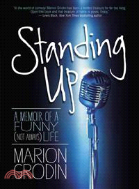 Standing Up ─ A Memoir of a Funny (Not Always) Life