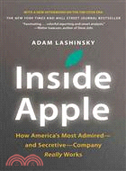 Inside Apple ─ How America's Most Admired-and Secretive-Company Really Works