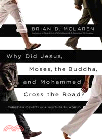 Why Did Jesus, Moses, the Buddha, and Mohammed Cross the Road?