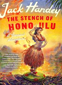 The stench of Honolulu :a tropical adventure /