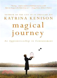 Magical Journey ─ An Apprenticeship in Contentment