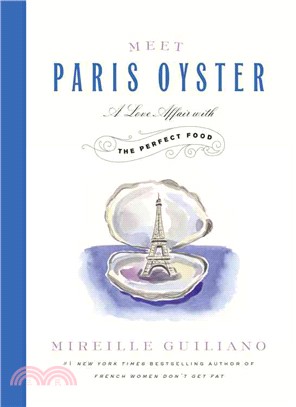 Meet Paris Oyster ─ A Love Affair With the Perfect Food