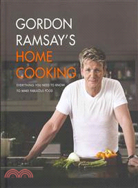 Gordon Ramsay's Home Cooking ─ Everything You Need to Know to Make Fabulous Food
