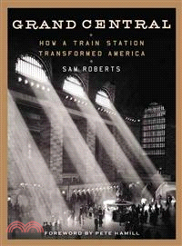 Grand Central—How a Train Station Transformed America