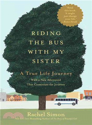 Riding the bus with my sister :a true life journey /