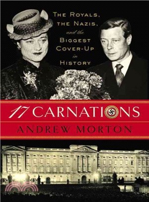 17 Carnations ― The Royals, the Nazis and the Biggest Cover-up in History