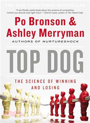 Top Dog ─ The Science of Winning and Losing