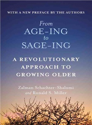 From age-ing to sage-ing :a profound new vision of growing older /