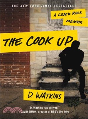 The Cook Up ─ A Crack Rock Memoir
