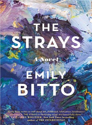 The strays :a novel /