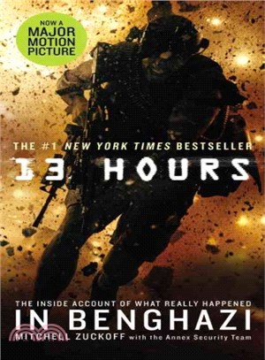 13 Hours ─ The Inside Account of What Really Happened in Benghazi