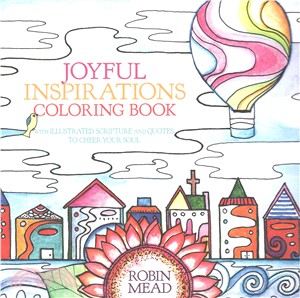 Joyful Inspirations Adult Coloring Book ─ With Illustrated Scripture and Quotes to Cheer Your Soul