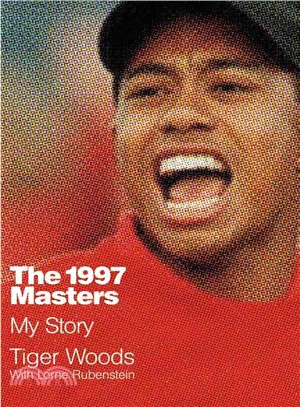 The 1997 Masters :my story /