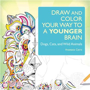 Draw and Color Your Way to a Younger Brain ─ Dogs, Cats, and Wild Animals