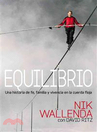 Equilibrio/ Balance ― Una Historia De Fe, Familia Y Vivencia En La Cuerda Floja / a Story of Faith, Family, and Life on the Line