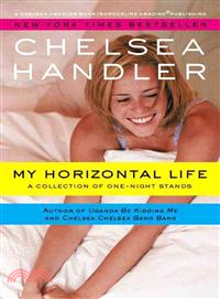 My Horizontal Life ─ A Collection of One Night Stands