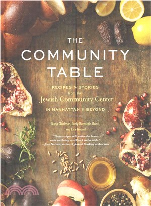 The Community Table ─ Recipes & Stories from the Jewish Community Center in Manhattan & Beyond